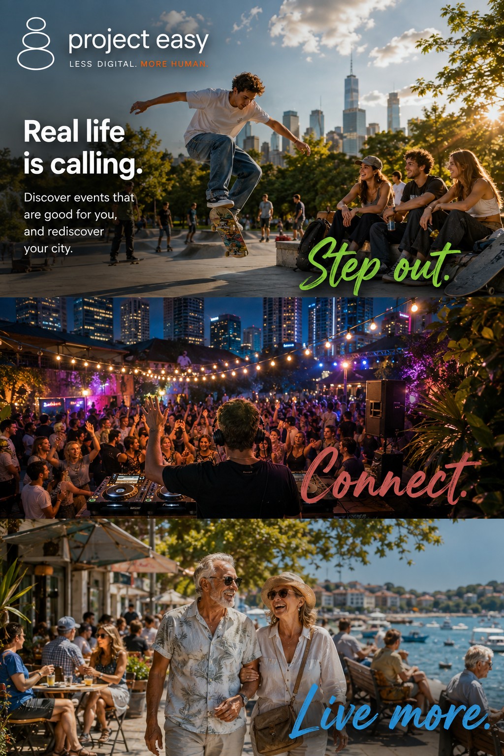 Project Easy — Real life is calling. Step out. Connect. Live more.